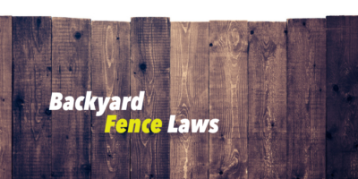 Fence Laws: Why Backyard Fences are Neighbor-to-Neighbor Matters