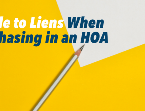 Your Guide to Liens When Purchasing in an HOA